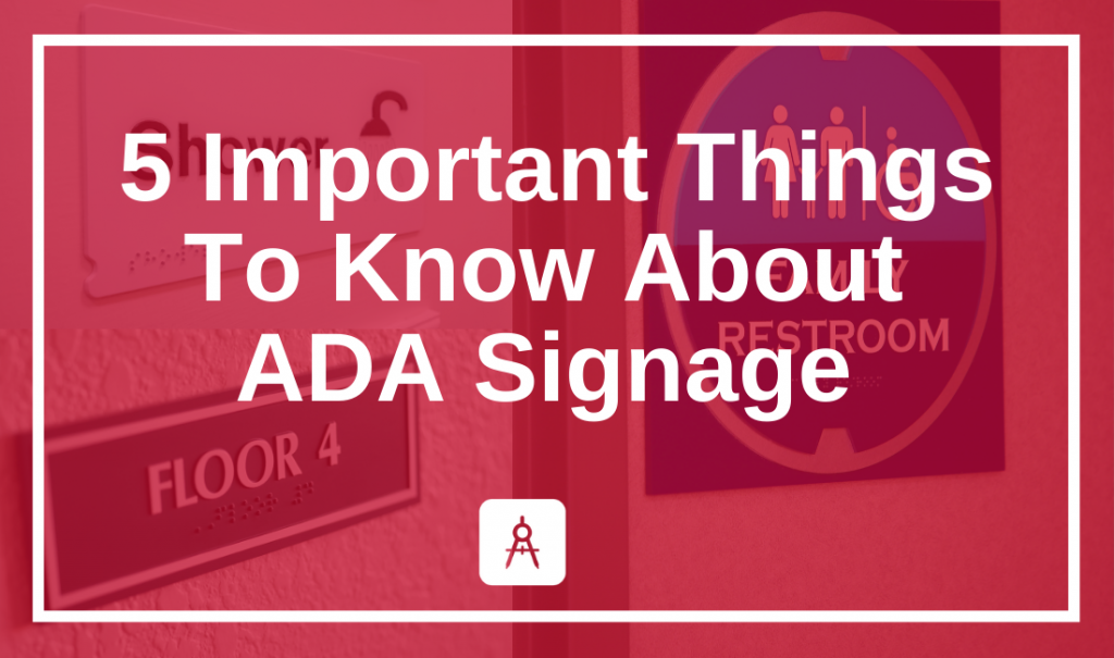 5 Important Things To Know About ADA Signage